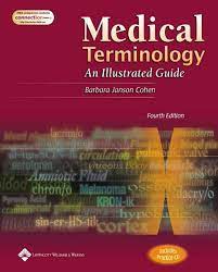 Medical Terminology: An Illustrated Guide